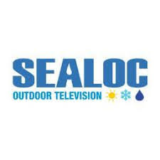 Sealoc Outdoor Television and weatherproof TVS